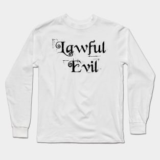 Lawful Evil Long Sleeve T-Shirt